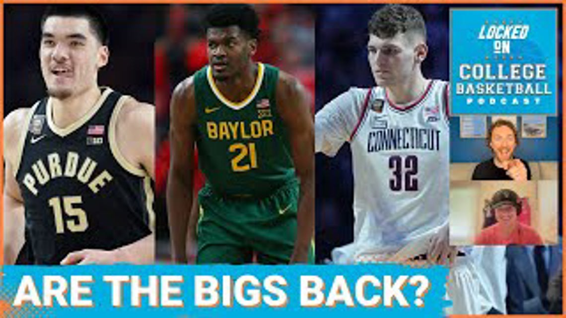 Are the college basketball bigs back in favor in the NBA? | Who will be ...