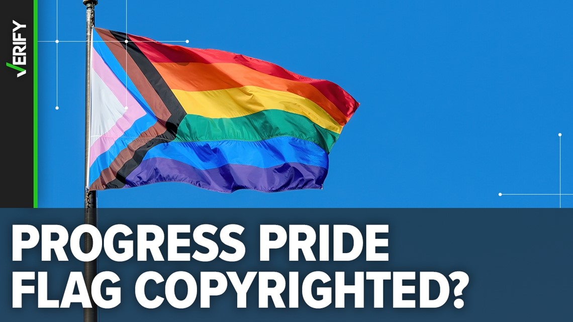 The progress pride flag is copyrighted, but only restricted for commercial use | 9news.com