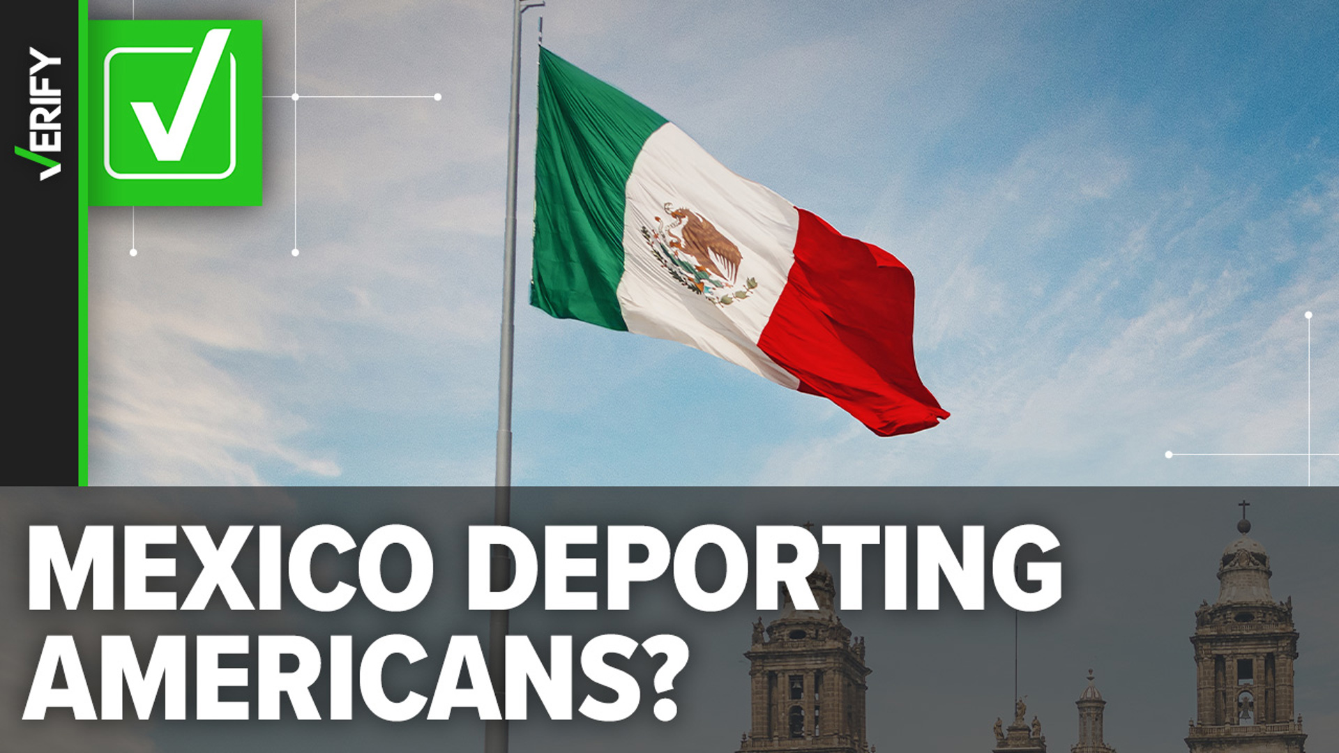 After watching a TikTok, several VERIFY readers asked if Mexico deports American citizens who are in the country illegally. It does happen, but it’s not that common.