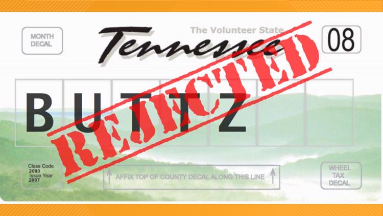 Here are some personalized plates Tennessee rejected recently for poor taste