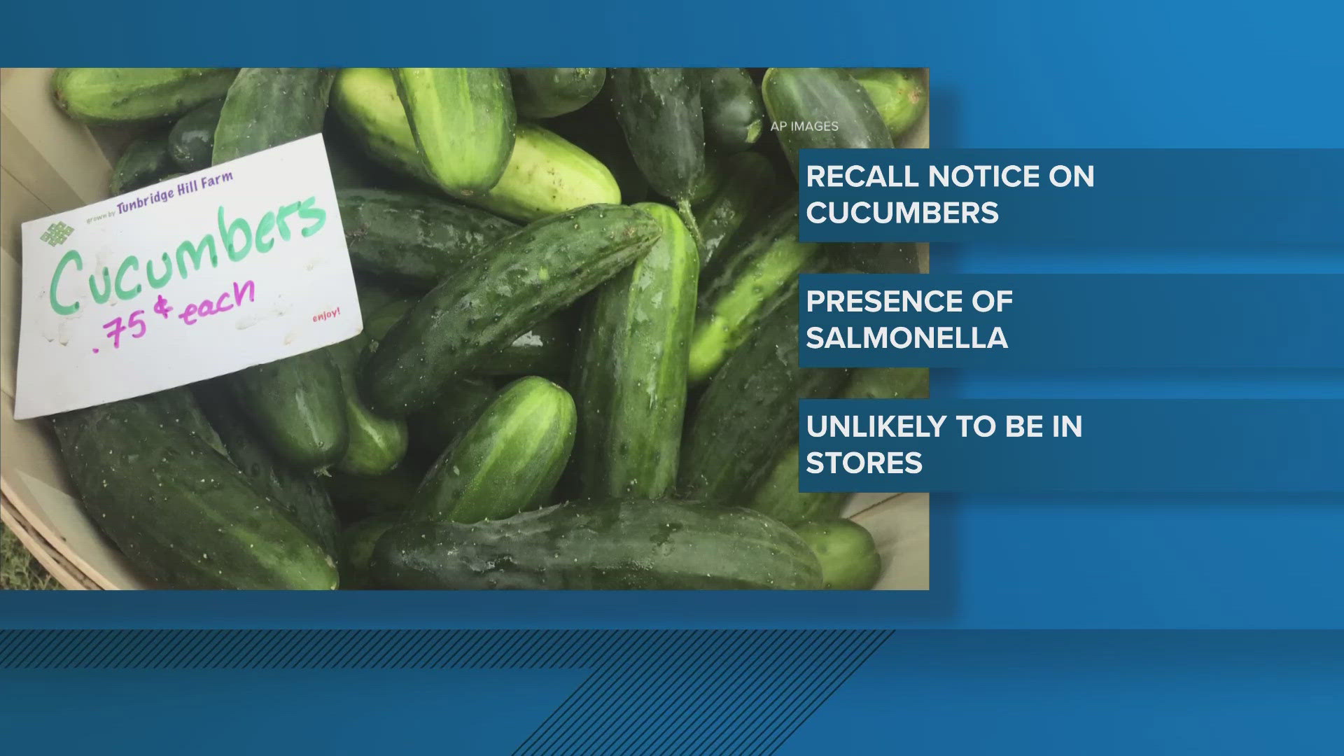 The recall notice did not specify which retailers may have sold the recalled cucumbers.